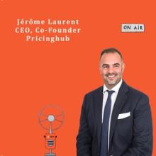 Podcast Jérôme Laurent, Pricinghub : “Retailers often overestimate the price sensitivity of consumers”