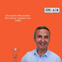 Podcast Alexandre Meynadier from Yper “The last mile”